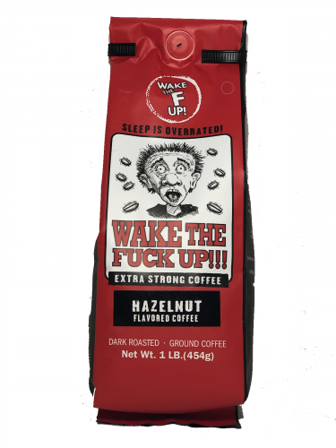 Wake The Fuck Up!!! - Hazelnut Coffee - 16 Ounce Bag